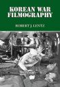 Korean War Filmography:91 English Language Features through 2000