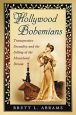 Hollywood Bohemians:Transgressive Sexuality and the Selling of the Movieland Dream