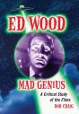 Ed Wood, Mad Genius:A Critical Study of the Films