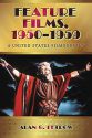 Feature Films, 1950–1959:A United States Filmography