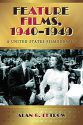 Feature Films, 1940–1949:A United States Filmography