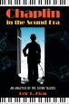 Chaplin in the Sound Era:An Analysis of the Seven Talkies