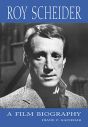 Roy Scheider:A Film Biography