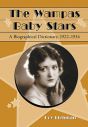 The Wampas Baby Stars:A Biographical Dictionary, 1922–1934