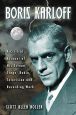 Boris Karloff:A Critical Account of His Screen, Stage, Radio, Television and Recording Work