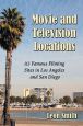 Movie and Television Locations:113 Famous Filming Sites in Los Angeles and San Diego