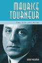 Maurice Tourneur:The Life and Films
