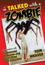 I Talked with a Zombie:Interviews With 23 Veterans of Horror and Sci-Fi Films and Television