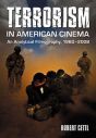 Terrorism in American Cinema:An Analytical Filmography, 1960–2008