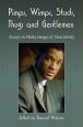 Pimps, Wimps, Studs, Thugs and Gentlemen:Essays on Media Images of Masculinity