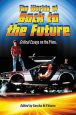 The Worlds of Back to the Future:Critical Essays on the Films