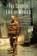The Secret Life of Movies:Schizophrenic and Shamanic Journeys in American Cinema