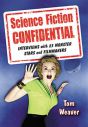 Science Fiction Confidential:Interviews with 23 Monster Stars and Filmmakers