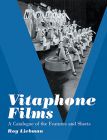 Vitaphone Films:A Catalogue of the Features and Shorts