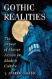 Gothic Realities:The Impact of Horror Fiction on Modern Culture