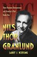 Nils Thor Granlund:Show Business Entrepreneur and America's First Radio Star