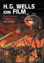 H.G. Wells on Film:The Utopian Nightmare