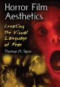 Horror Film Aesthetics:Creating the Visual Language of Fear