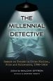 The Millennial Detective:Essays on Trends in Crime Fiction, Film and Television, 1990–2010