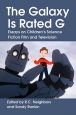 The Galaxy Is Rated G:Essays on Children's Science Fiction Film and Television