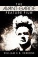 The Avant-Garde Feature Film:A Critical History