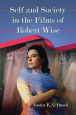 Self and Society in the Films of Robert Wise