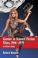 Gender in Science Fiction Films, 1964–1979:A Critical Study
