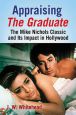 Appraising The Graduate:The Mike Nichols Classic and Its Impact in Hollywood