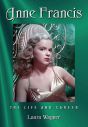 Anne Francis:The Life and Career