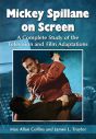 Mickey Spillane on Screen:A Complete Study of the Television and Film Adaptations