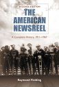 The American Newsreel:A Complete History, 1911–1967