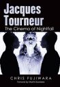 Jacques Tourneur:The Cinema of Nightfall