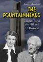 The Fountainheads:Wright, Rand, the FBI and Hollywood