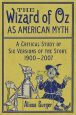 The Wizard of Oz as American Myth:A Critical Study of Six Versions of the Story, 1900–2007