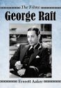 George Raft:The Films