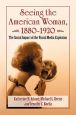 Seeing the American Woman, 1880–1920:The Social Impact of the Visual Media Explosion