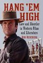 Hang 'Em High:Law and Disorder in Western Films and Literature