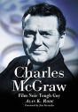 Charles McGraw:Biography of a Film Noir Tough Guy