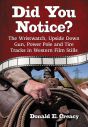Did You Notice?:The Wristwatch, Upside Down Gun, Power Pole and Tire Tracks in Western Film Stills