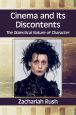 Cinema and Its Discontents:The Dialectical Nature of Character