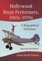 Hollywood Stunt Performers, 1910s–1970s:A Biographical Dictionary