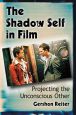 The Shadow Self in Film:Projecting the Unconscious Other