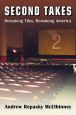 Second Takes:Remaking Film, Remaking America