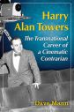 Harry Alan Towers:The Transnational Career of a Cinematic Contrarian
