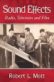 Sound Effects:Radio, Television and Film