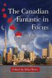 The Canadian Fantastic in Focus:New Perspectives