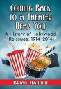 Coming Back to a Theater Near You:A History of Hollywood Reissues, 1914–2014
