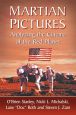 Martian Pictures:Analyzing the Cinema of the Red Planet