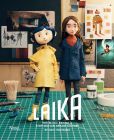 LAIKA:The Magic Behind a Stop-Motion Dream Factory: Two Decades of Groundbreaking Animation from Coraline to Wildwood