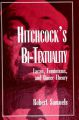 Hitchcock's Bi-Textuality:Lacan, Feminisms, and Queer Theory